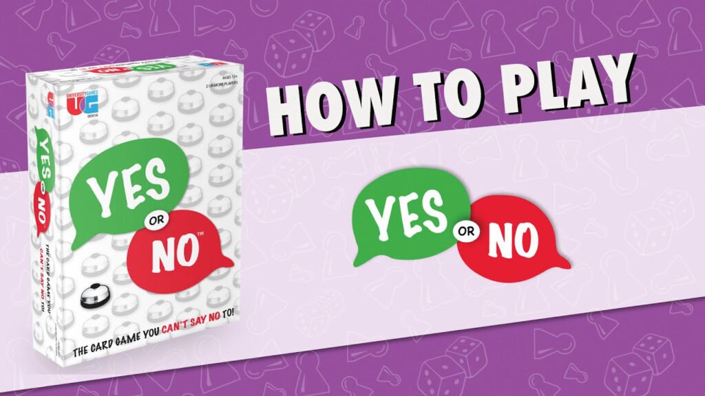 Don’t Say Yes or No